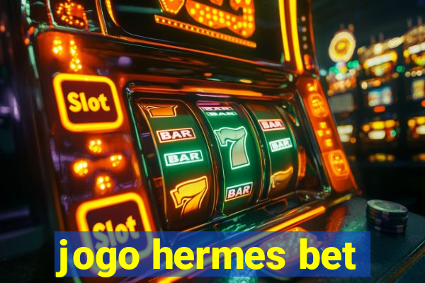 jogo hermes bet